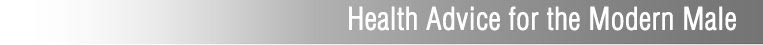 Health Advice for the Modern Male